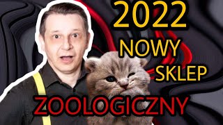 Czy warto w 2022 otwierać sklep zoologiczny [upl. by Rourke]