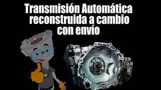 Transmisión Automática reconstruida Garantizada a cambio con envio [upl. by Sell994]