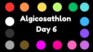 Algicosathlon Day 6 [upl. by Oiluarb]