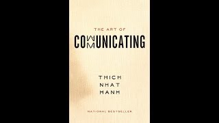 The Art of Communicating by Thich Nhat Hanh Full Audiobook [upl. by Itida]