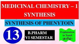 SYNTHESIS OF PHENYTOIN  MEDICINAL CHEMISTRY  1  B PHARM 4TH SEMESTER [upl. by Eugilegna423]