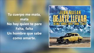 Juan Magan Belinda amp Manuel Turizo  Déjate Llevar feat Snova amp BCase  LYRIC  DL  LETRA [upl. by Aset]