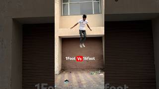 1Foot vs 16Foots  Jump😨 Parkour flip jump challenge [upl. by Buerger88]