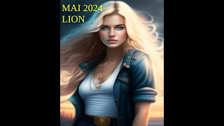 Taroscope Mai 2024 LION Vous prenez une autre direction Vous rayonnez et vous rugissez de plaisir [upl. by Kathleen300]