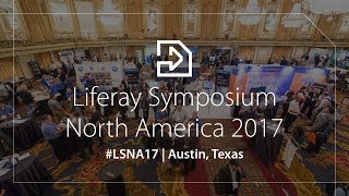 Liferay Symposium North America 2017  Sneak Peek [upl. by Aissenav]