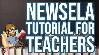 Newsela Tutorial for Teachers [upl. by Ljoka]