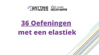 36 OEFENINGEN MET FITNESS WORKOUT ELASTIEK [upl. by Wang608]