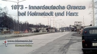 Innerdeutsche Grenze bei Helmstedt und Harz 1973 [upl. by Nevlin765]