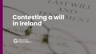 Contesting a Will in Ireland [upl. by Garreth]