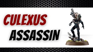 Culexus Assassin  The Best Anti Psyker  9th Edition Review  Imperium Tactics  Warhammer 40k [upl. by Ahen964]