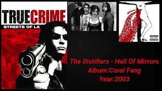 True Crime Streets Of LA SoundtrackThe Distillers  Hall Of Mirrors [upl. by Phares]