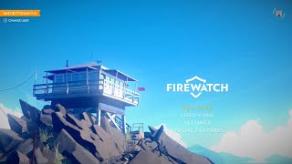 FIREWATCH GAMEPLAY PT1 [upl. by Fredericka]