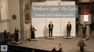 quotNorthern Lightsquot Ola Gjeilo  StimmGold Vokalensemble [upl. by Avrom]