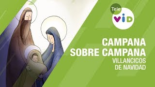 Campana Sobre Campana 🎧 Villancicos Tradicionales Colombianos  Tele VID [upl. by Irrej]