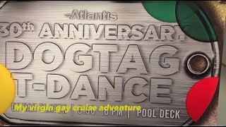 Gay Cruise  DogTag Tdance party [upl. by Aivuy]