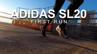 Adidas SL20  First Run [upl. by Allac489]