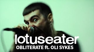 Lotus Eater  Obliterate feat Oli Sykes Official Music Video [upl. by Huntingdon86]