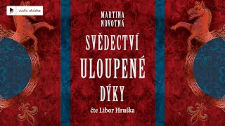 Martina Novotná  Svědectví uloupené dýky  Audiokniha [upl. by Utta]