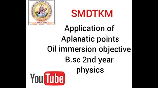 Application of aplanatic points oil immersion objective in hindi bsc physics SMDTKM [upl. by Weisman341]