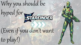 Why You Should be Hyped for Starfinder 2 [upl. by Orabelle432]