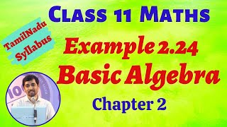 Class 11 Maths  Example 224 Basic Algebra Chapter 2  TN new Syllabus  AlexMaths [upl. by Oinafipe126]