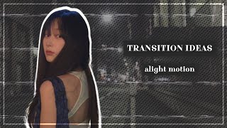 ✮ Transition Ideas • Alight Motion ೀ⋆｡ ˚ [upl. by Emmie12]