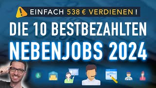 Die 10 bestbezahlten Nebenjobs 2024 💰 EINFACH 538 € verdienen [upl. by Wenonah]