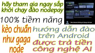 💥 Được hỗ trợ OKX MEXC cách đăng ký đào nodepay trên đt Android dễ nhất  sự phát triển của crypto [upl. by Base425]