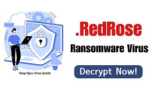 How to Remove Redrose Virus and Decrypt Files  RedRose Ransomware Decryptor redrose [upl. by Hum]