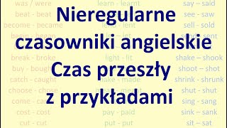 Nieregularne czasowniki angielskie Czas przeszły z przykładami [upl. by Zosema]