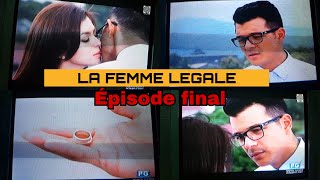 LA FEMME LEGALE  ÉPISODE FINAL  SCÈNE FINALE [upl. by Nonnaihr748]