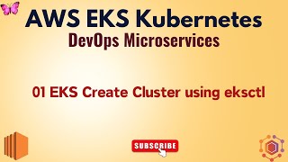 🚀 01 EKS Create Cluster using eksctl 🔥 AWS EKS Kubernetes DevOps Microservices aws eks [upl. by Kenney407]