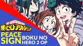 Peace Sign  Boku No Hero Academia 2 OP English Cover TV SIZE【JubyPhonic】ピースサイン [upl. by Eniortna822]