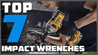 Top 7 Best Impact Wrenches for Power and Precision [upl. by Klehm988]