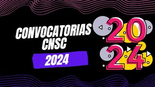 Convocatorias CNSC 2024 Concursos 2024 [upl. by Holloway]