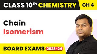 Class 10 Chemistry Chapter 4  Carbon and its Compounds  Chain Isomerism [upl. by Parfitt]