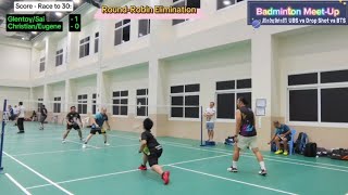 Badminton MeetUp  ChristianEugene vs GlenSai  RoundRobin Elimination [upl. by Ailemrac]