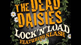 The Dead Daisies  Lock n Load  Ft Slash [upl. by Marcelle]