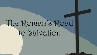 The Romans Road to Salvation  told by video [upl. by Enaffit921]