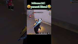 panauti friend 🤣😆 please subscribe Karo 🙏 shote video like funny subscribe freefire gaming [upl. by Jarlen]