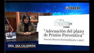 Programa 46  Adecuación del plazo de prisión preventiva  Luces Cámara Derecho  EGACAL [upl. by Dita]