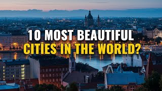 10 Most Beautiful Cities in the World 2024 [upl. by Connors302]