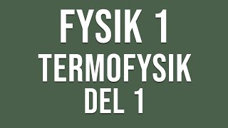 Fysik 1  Termofysik del 1  Tryck och Lyftkraft [upl. by Ahker460]