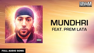 Manni Sandhu Prem Lata  Mundhri Full Audio Song Latest Punjabi Songs 2016 [upl. by Nickola]