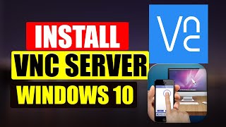 How To Install VNC ServerVNC Viewer On Windows 10 [upl. by Kassab804]