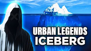 The Urban Legend Iceberg Explained [upl. by Ingra]