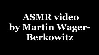 Martin WagnerBerkowitz ASMR [upl. by Hakym]