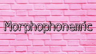 Morphophonemic  Phonetics and Phonology [upl. by Jaine]