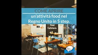 Come aprire unattività food nel Regno Unito in 5 step [upl. by Jehiah]