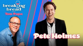 Breaking Bread with Pete Holmes [upl. by Inneg]